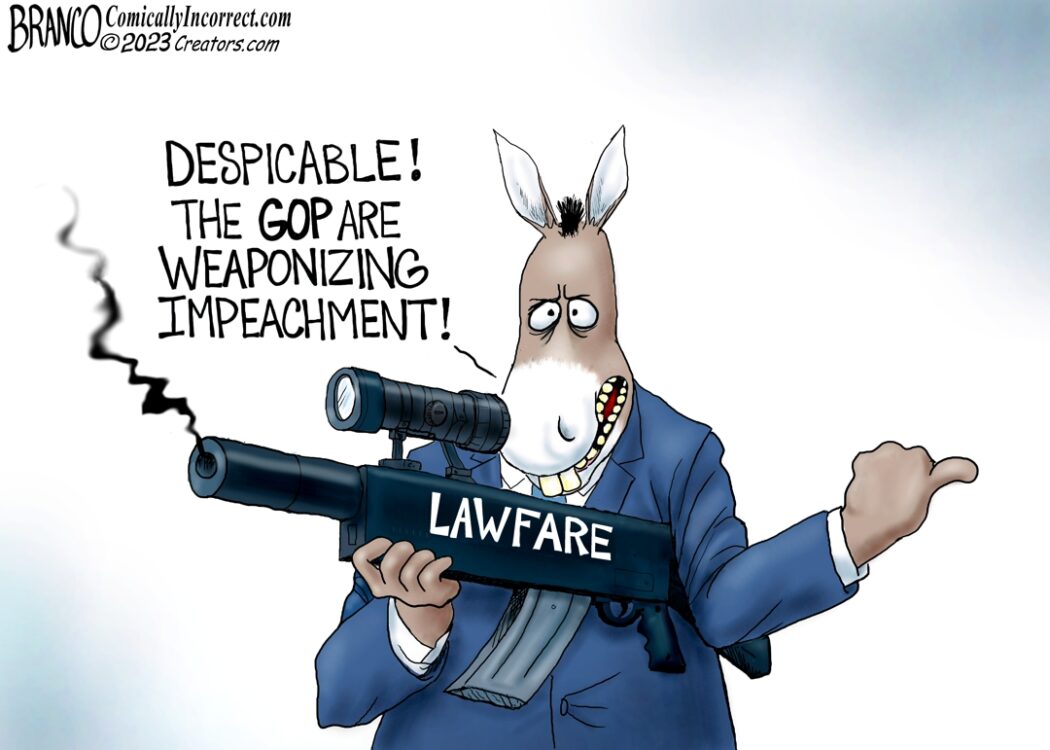 Democrat Lawfare – Cartoon